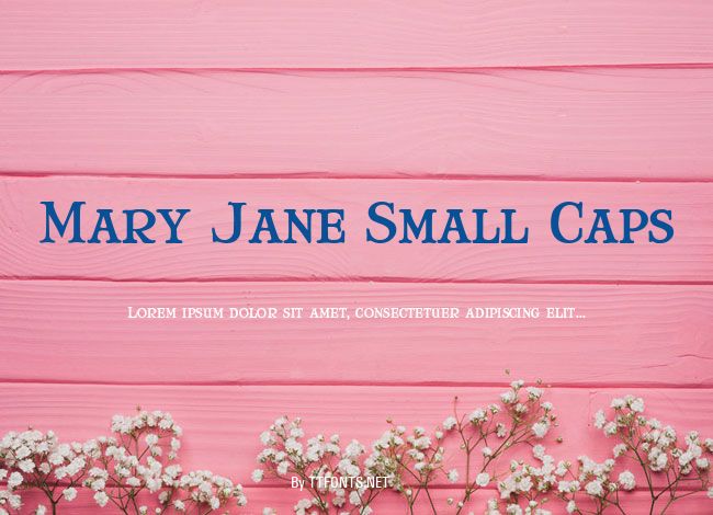 Mary Jane Small Caps example